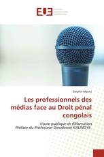 Les professionnels des médias face au Droit pénal congolais