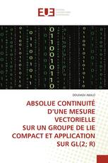 ABSOLUE CONTINUITÉ D’UNE MESURE VECTORIELLE SUR UN GROUPE DE LIE COMPACT ET APPLICATION SUR GL(2; R)