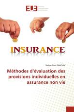 Méthodes d’évaluation des provisions individuelles en assurance non vie