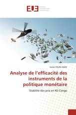 Analyse de l’efficacité des instruments de la politique monétaire