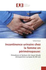 Incontinence urinaire chez la femme en périménopause: