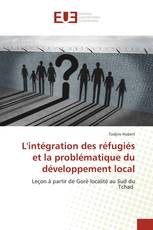 L'intégration des réfugiés et la problématique du développement local