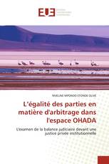 L’égalité des parties en matière d'arbitrage dans l'espace OHADA