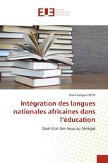 Intégration des langues nationales africaines dans l’éducation