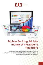 Mobile Banking, Mobile money et messagerie financière