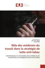 Rôle des médecins du travail dans la stratégie de lutte anti-tabac