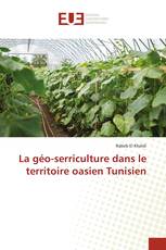 La géo-serriculture dans le territoire oasien Tunisien