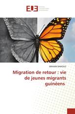 Migration de retour : vie de jeunes migrants guinéens