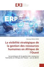 La visibilité stratégique de la gestion des ressources humaines en Afrique de l’Ouest