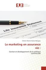Le marketing en assurance vie :