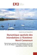 Dynamique spatiale des inondations à l'Extrême-Nord Cameroun