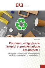 Personnes éloignées de l'emploi et problématique des déchets :