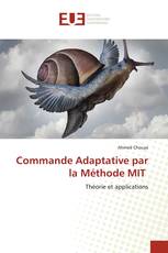 Commande Adaptative par la Méthode MIT