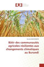 Bâtir des communautés agricoles résilientes aux changements climatiques au Burundi
