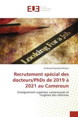 Recrutement spécial des docteurs/PhDs de 2019 à 2021 au Cameroun