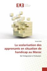 La scolarisation des apprenants en situation de handicap au Maroc