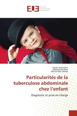 Particularités de la tuberculose abdominale chez l’enfant