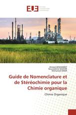 Guide de Nomenclature et de Stéréochimie pour la Chimie organique