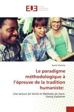 Le paradigme méthodologique à l’épreuve de la tradition humaniste: