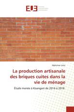 La production artisanale des briques cuites dans la vie de ménage