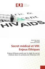 Secret médical et VIH: Enjeux Éthiques