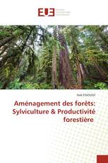 Aménagement des forêts: Sylviculture & Productivité forestière