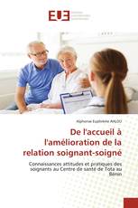 De l'accueil à l'amélioration de la relation soignant-soigné