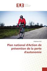 Plan national d'Action de prévention de la perte d'autonomie