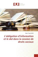 L’obligation d’information et le dol dans la cession de droits sociaux