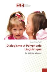 Dialogisme et Polyphonie Linguistique