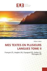 MES TEXTES EN PLUSIEURS LANGUES TOME II