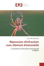Répression d'infraction avec élément d'extranéité