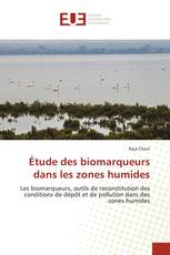 Étude des biomarqueurs dans les zones humides