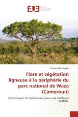 Flore et végétation ligneuse à la périphérie du parc national de Waza (Cameroun)