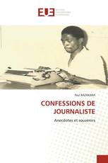 CONFESSIONS DE JOURNALISTE