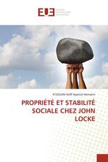 PROPRIÉTÉ ET STABILITÉ SOCIALE CHEZ JOHN LOCKE