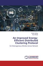 An Improved Energy-Efficient Distributed Clustering Protocol