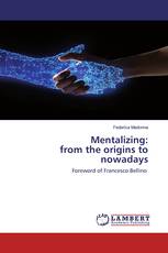 Mentalizing: from the origins to nowadays