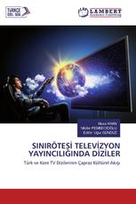 SINIRÖTESİ TELEVİZYON YAYINCILIĞINDA DİZİLER