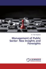 Management of Public Sector- Neo Insights and Foresights