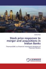 Stock price responses to merger and acquisitions in Indian Banks