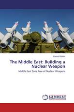 The Middle East: Building a Nuclear Weapon