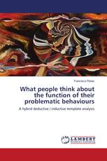 What people think about the function of their problematic behaviours