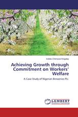 Achieving Growth through Commitment on Workers’ Welfare