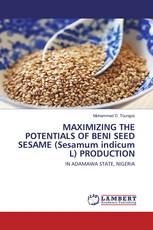 MAXIMIZING THE POTENTIALS OF BENI SEED SESAME (Sesamum indicum L) PRODUCTION