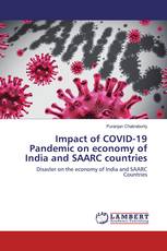 Impact of COVID-19 Pandemic on economy of India and SAARC countries