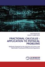 FRACTIONAL CALCULUS - APPLICATION TO PHYSICAL PROBLEMS