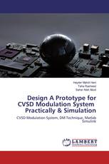 Design A Prototype for CVSD Modulation System Practically & Simulation