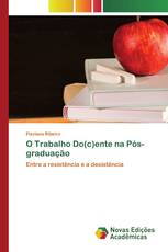 O Trabalho Do(c)ente na Pós-graduação