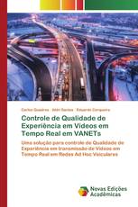 Controle de Qualidade de Experiência em Vídeos em Tempo Real em VANETs